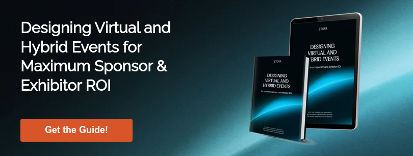 Designing Virtual and Hybrid Events for Maximum Sponsor & Exhibitor ROI  